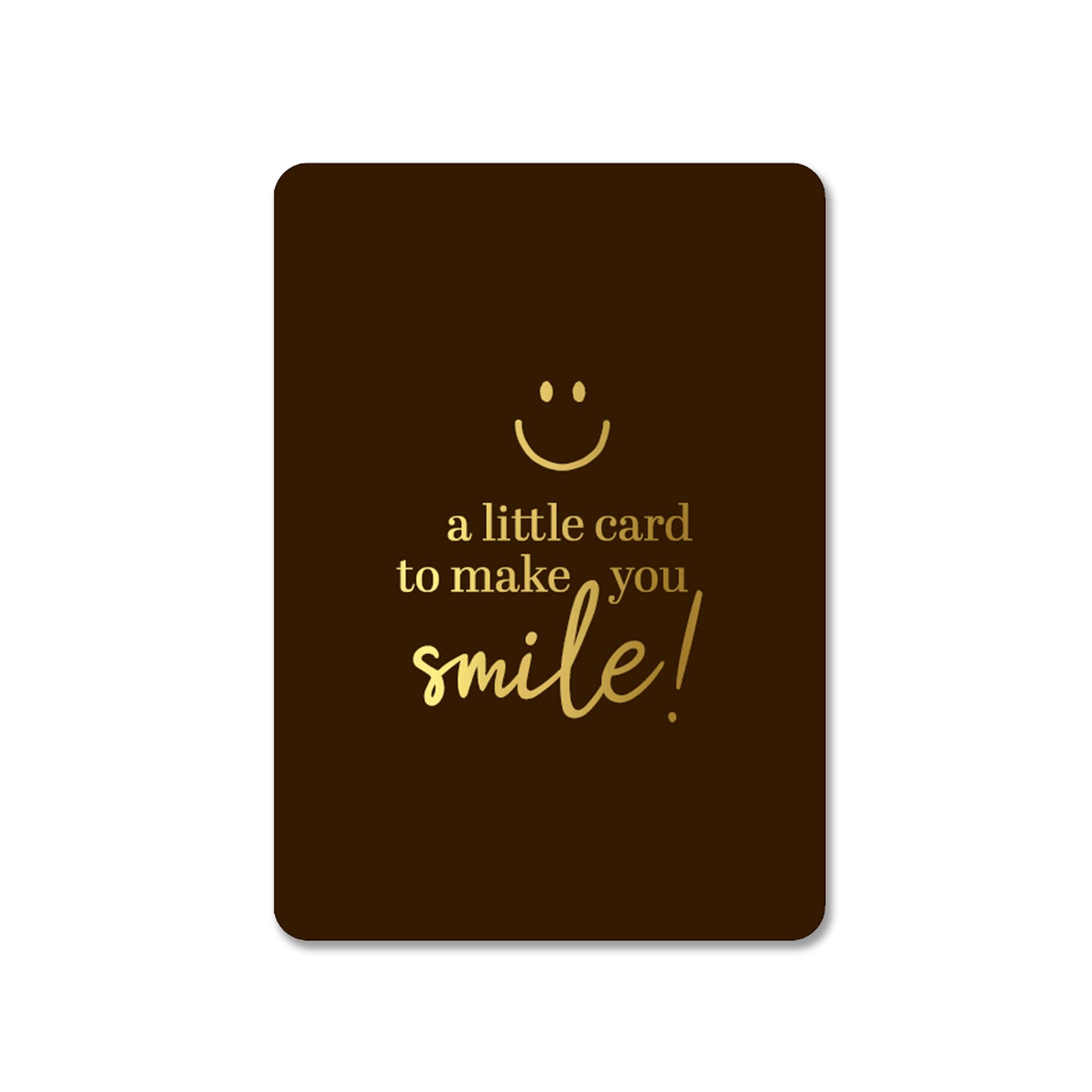 A Little Card To Make You Smile