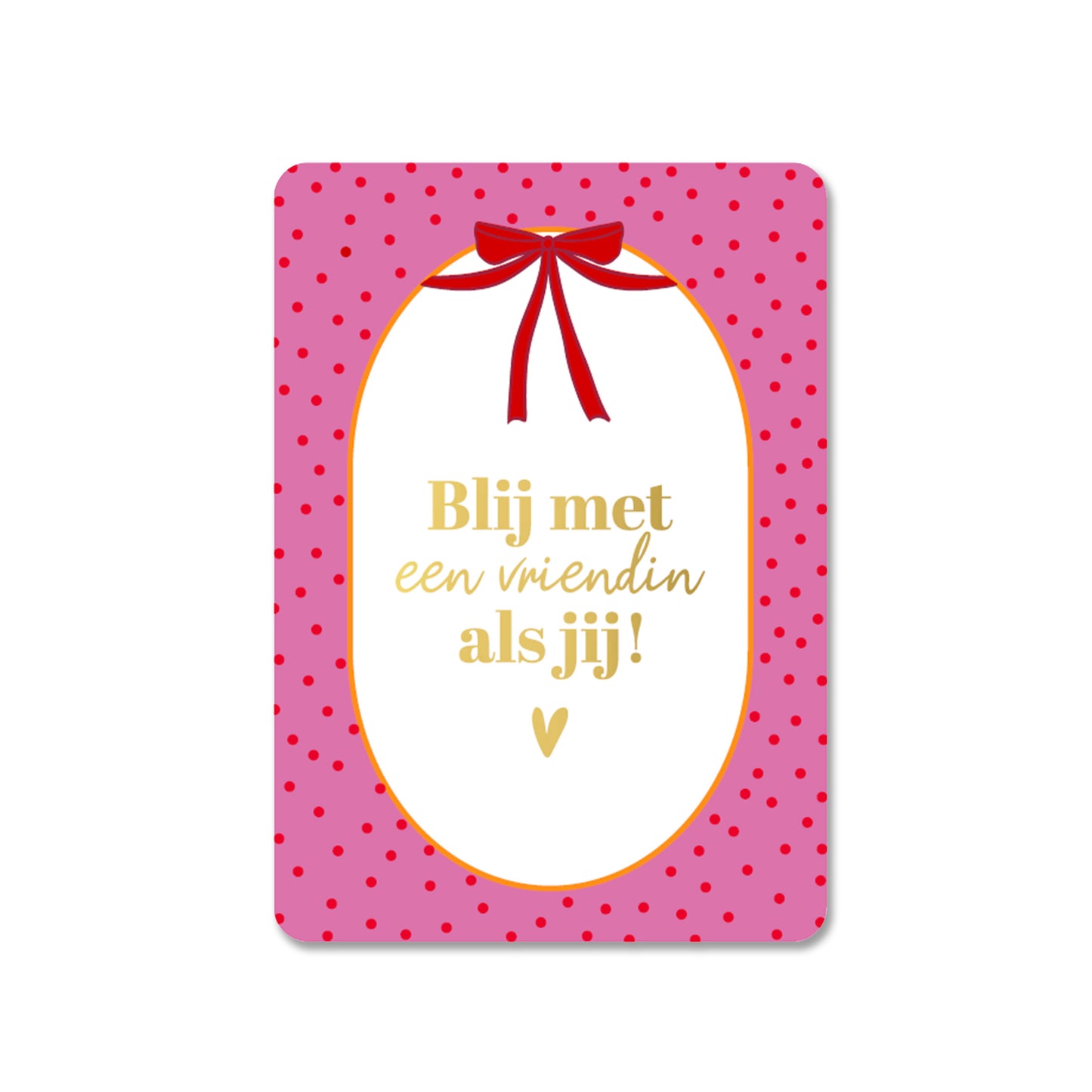 Blij Met Een Vriendin Als Jij