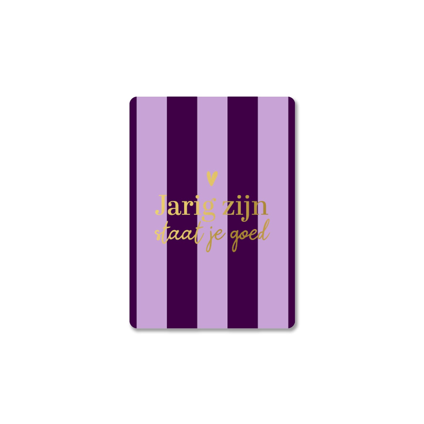 Jarig Zijn Staat Je Goed | Mini