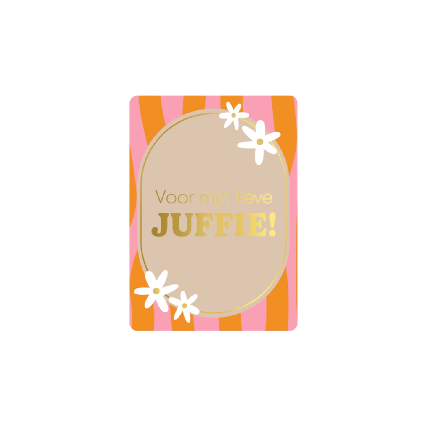 Voor Mijn Lieve Juffie | Mini