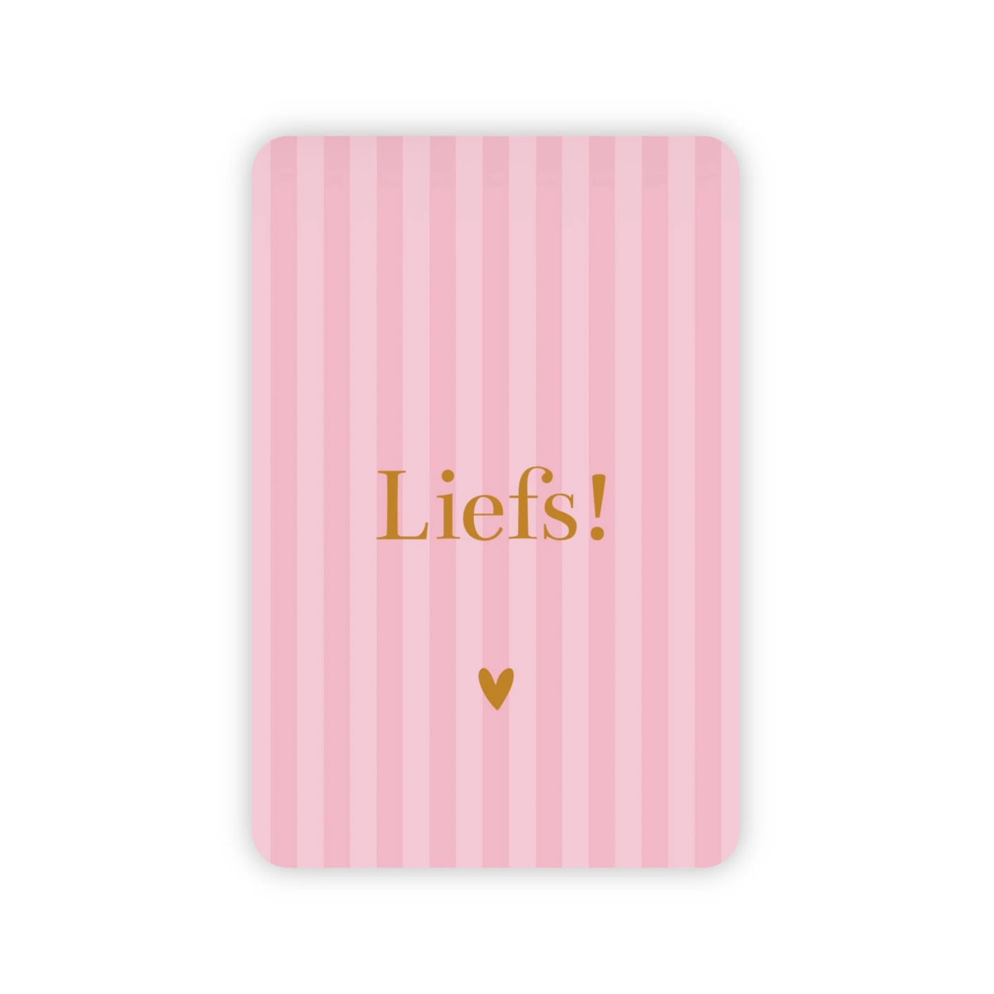 Liefs Streep | Goudfolie | Inclusief Envelop
