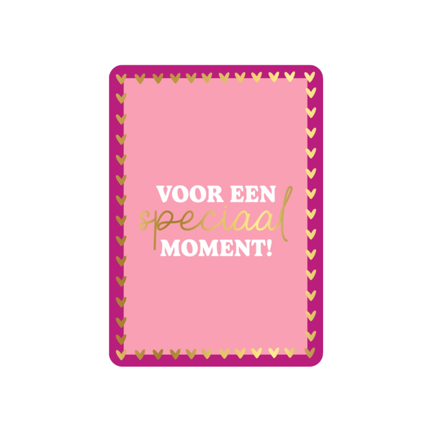 Voor Een Speciaal Moment