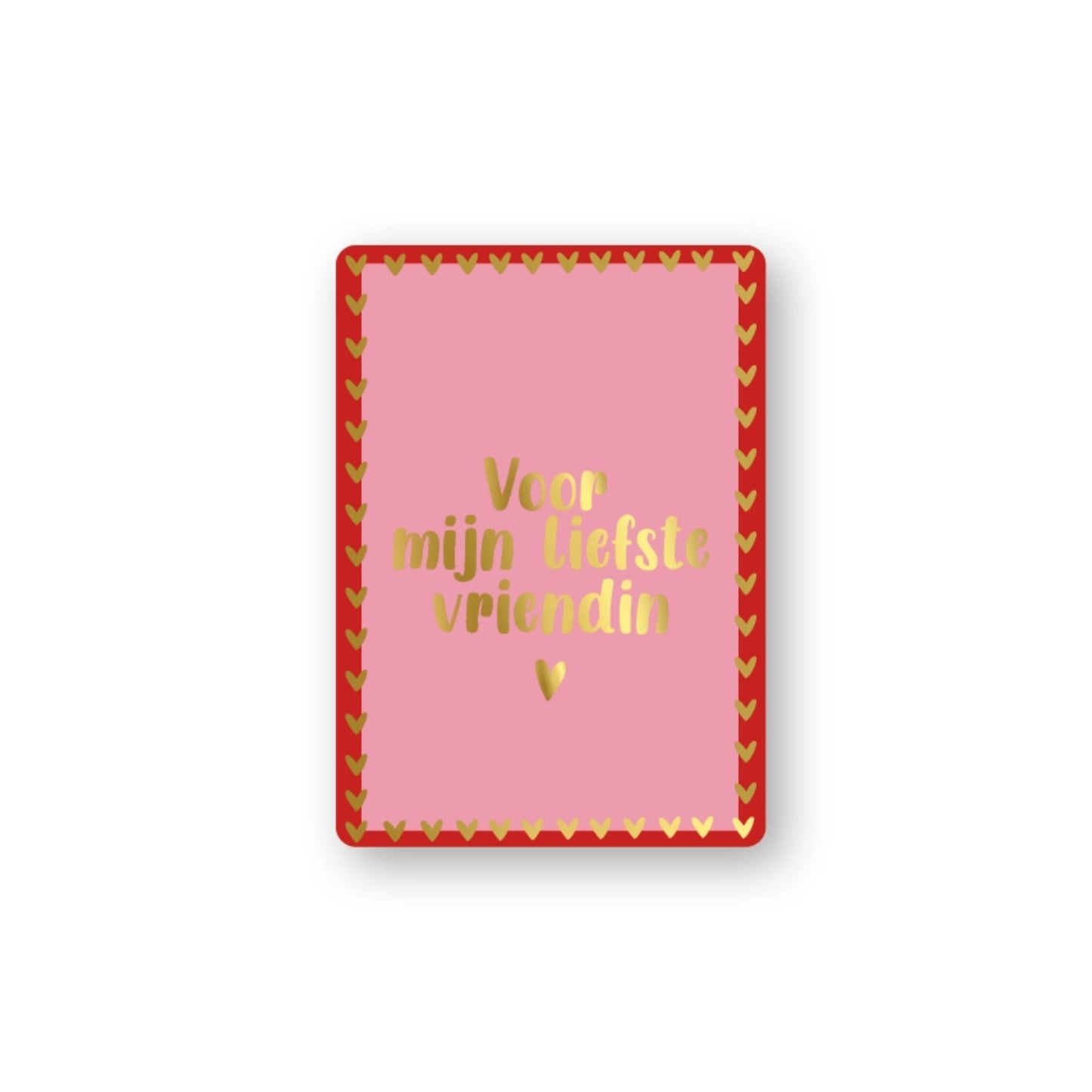 Voor Mijn Liefste Vriendin | Mini